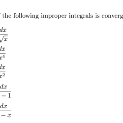 Which of the following integrals are improper